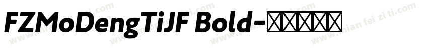 FZMoDengTiJF Bold字体转换